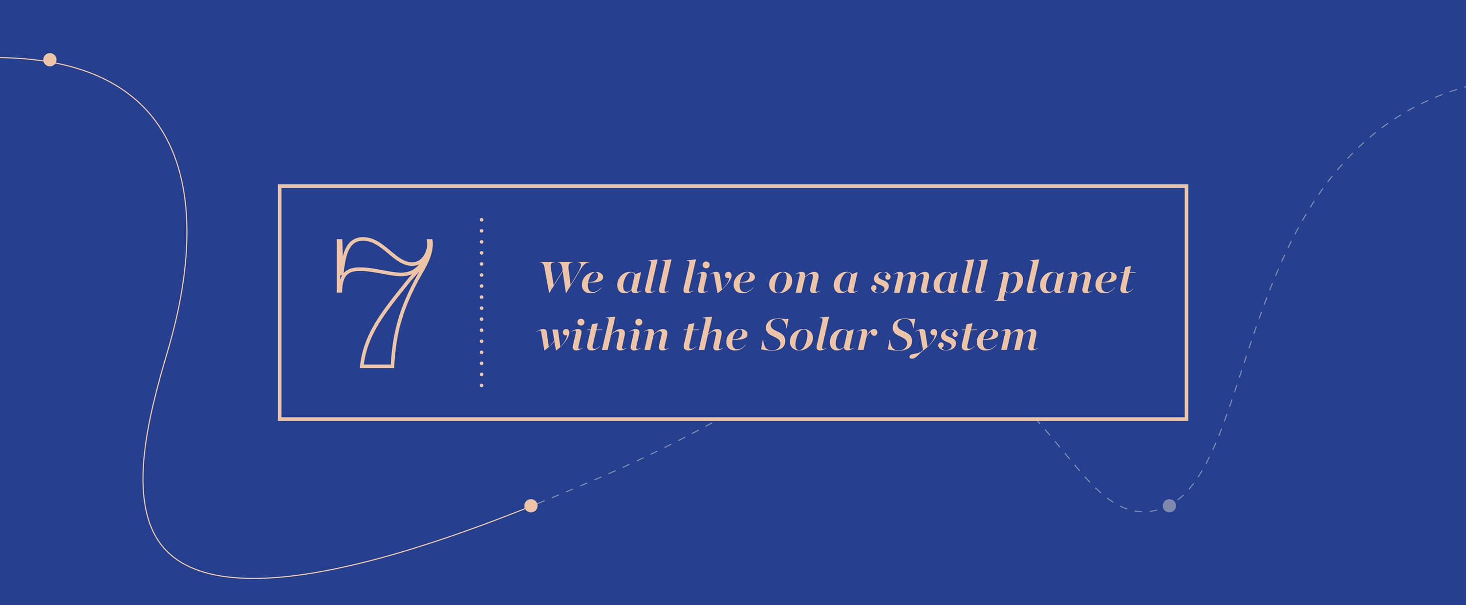 Big Idea 7 - We all live on a small planet within the Solar System