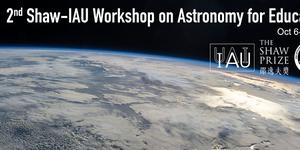 Header for the Second Shaw-IAU Workshop on Astronomy for Education